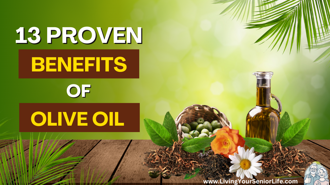 13 Proven Benefits of Olive Oil