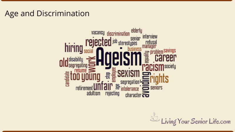 Age and Discrimination - Ageism