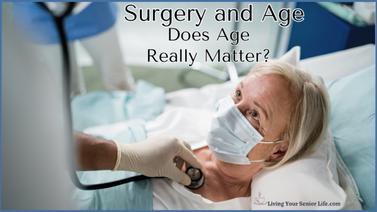Surgery and Age – Does Age Matter?