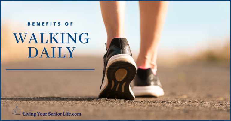Benefits of Walking Daily – 1 Step At A Time