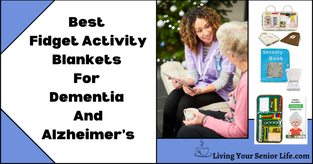 Best Fidget Activity Blankets For Dementia And Alzheimer’s