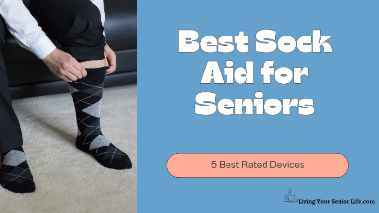 Best Sock Aid for Seniors: 5 Top Devices