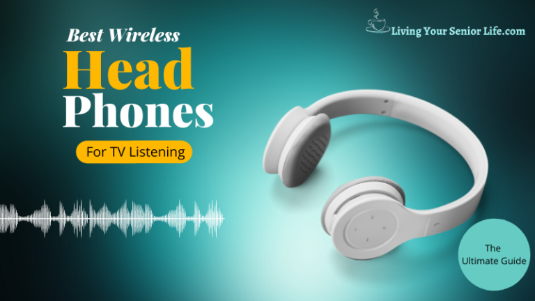 5 Best Wireless Headphones For TV Listening – Ultimate Guide