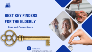 Best Key Finders For The Elderly