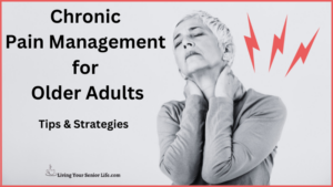 Chronic Pain Management for Older Adults