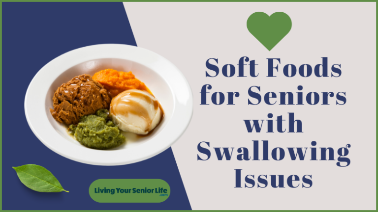 Soft Foods for Seniors with Swallowing Issues