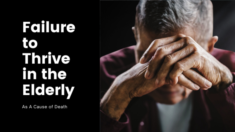 Failure to Thrive in the Elderly as a Cause of Death