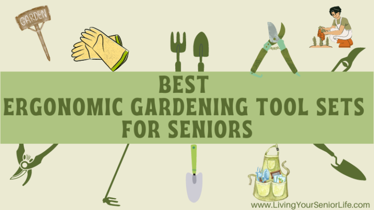 5 Best Ergonomic Gardening Tool Sets for Seniors