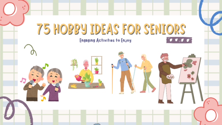 75 Hobby Ideas for Seniors: Engaging Activities to Enjoy