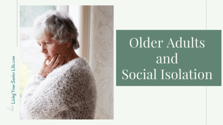 Older Adults and Social Isolation: A Hidden Danger