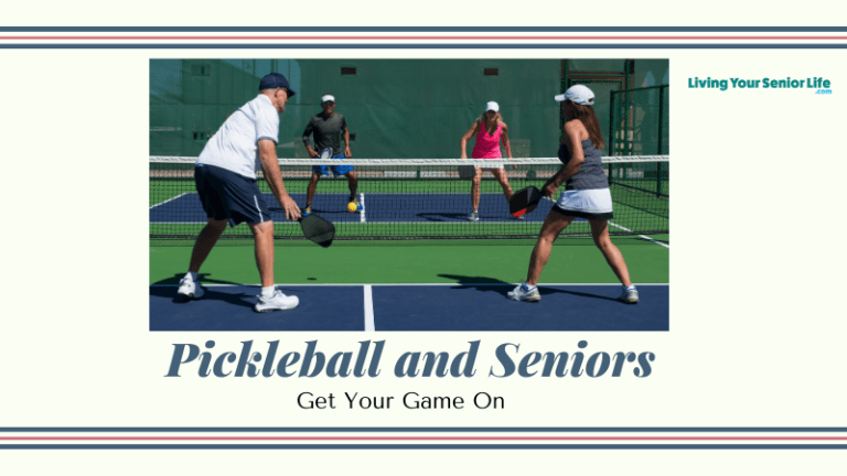 Pickleball and Seniors – Get Your Game On