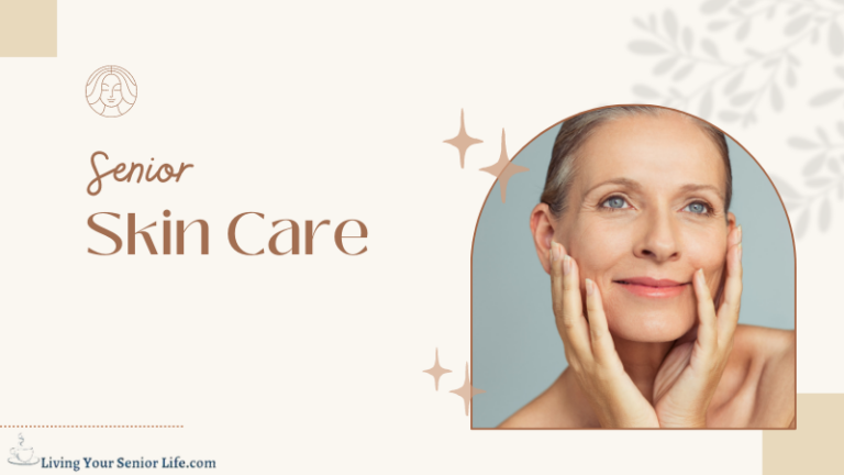 Senior Skin Care – The Senior’s Guide to Skin Care