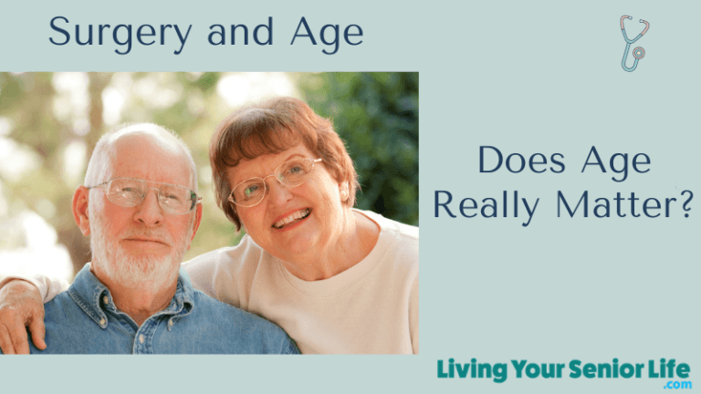 Surgery and Age - Does Age Really Matter?