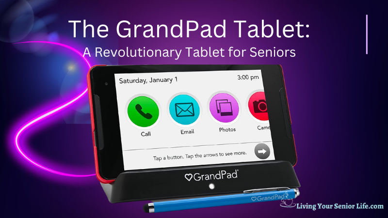 The GrandPad Tablet