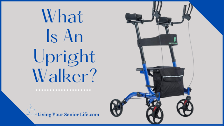 What Is An Upright Walker? – Comfort With Each Step