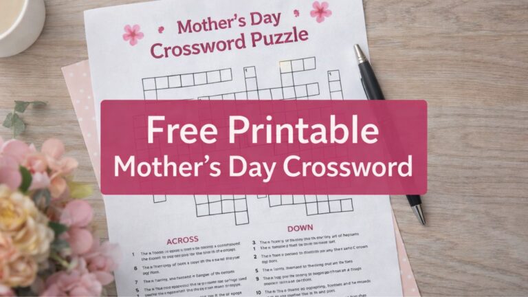 Mother’s Day crossword puzzle printable with flowers and pen on a table ready to solve